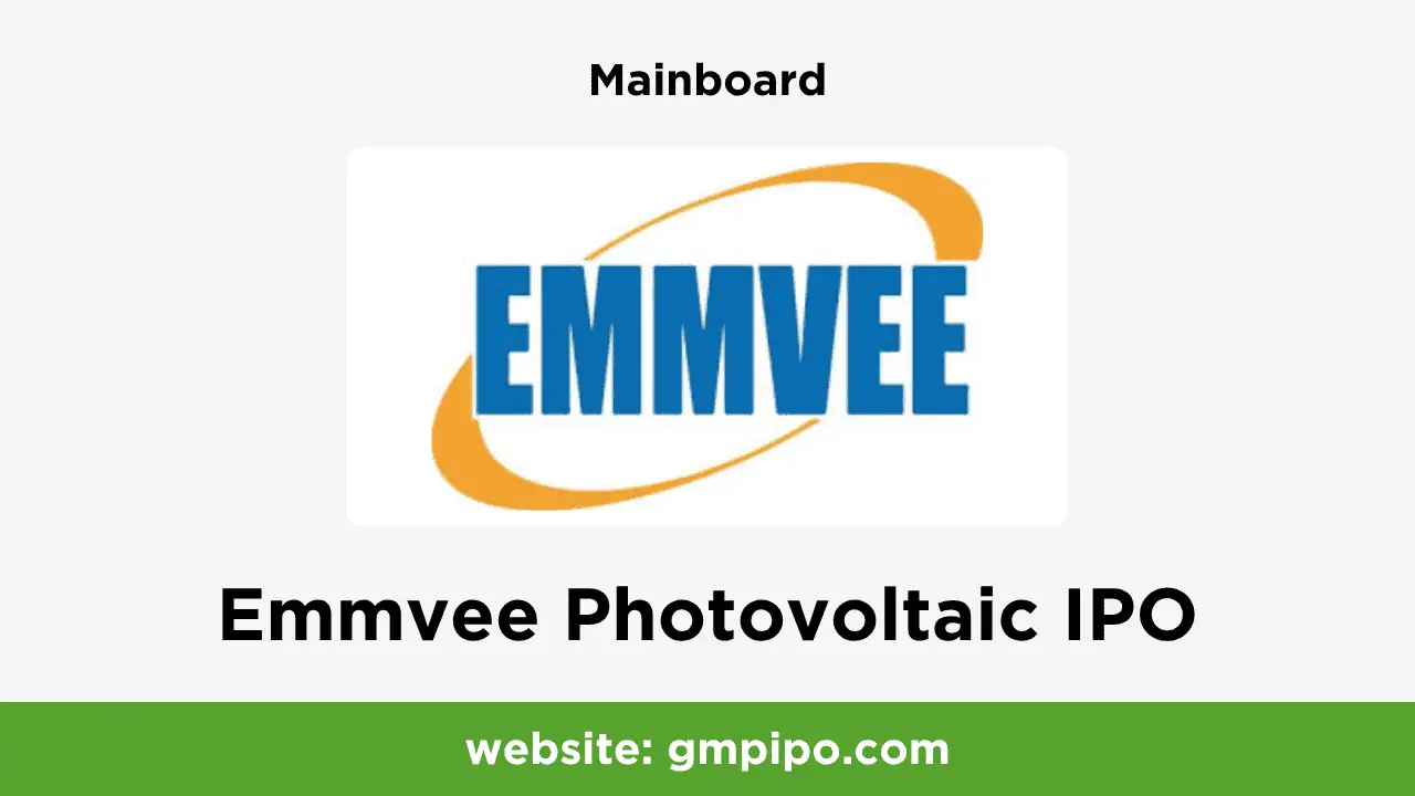 Emmvee Photovoltaic IPO GMP, Date, Price, Grey Market Premium and Analysis