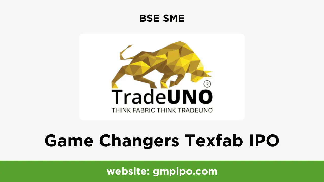 Game Changers Texfab IPO GMP, Date, Price, Grey Market Premium and Analysis