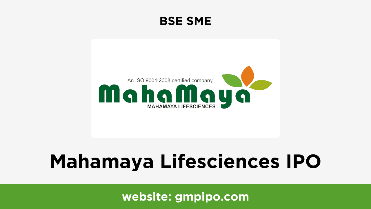 Mahamaya Lifesciences IPO GMP, Date, Price, Grey Market Premium and Analysis