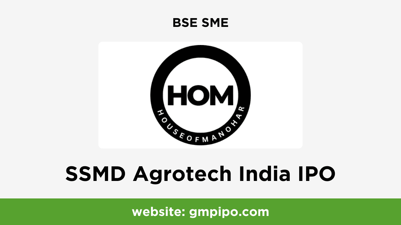 SSMD Agrotech India IPO GMP, Date, Price, Grey Market Premium and Analysis