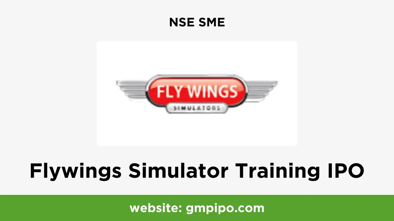 Flywings Simulator Training IPO GMP, Date, Price, Grey Market Premium and Analysis