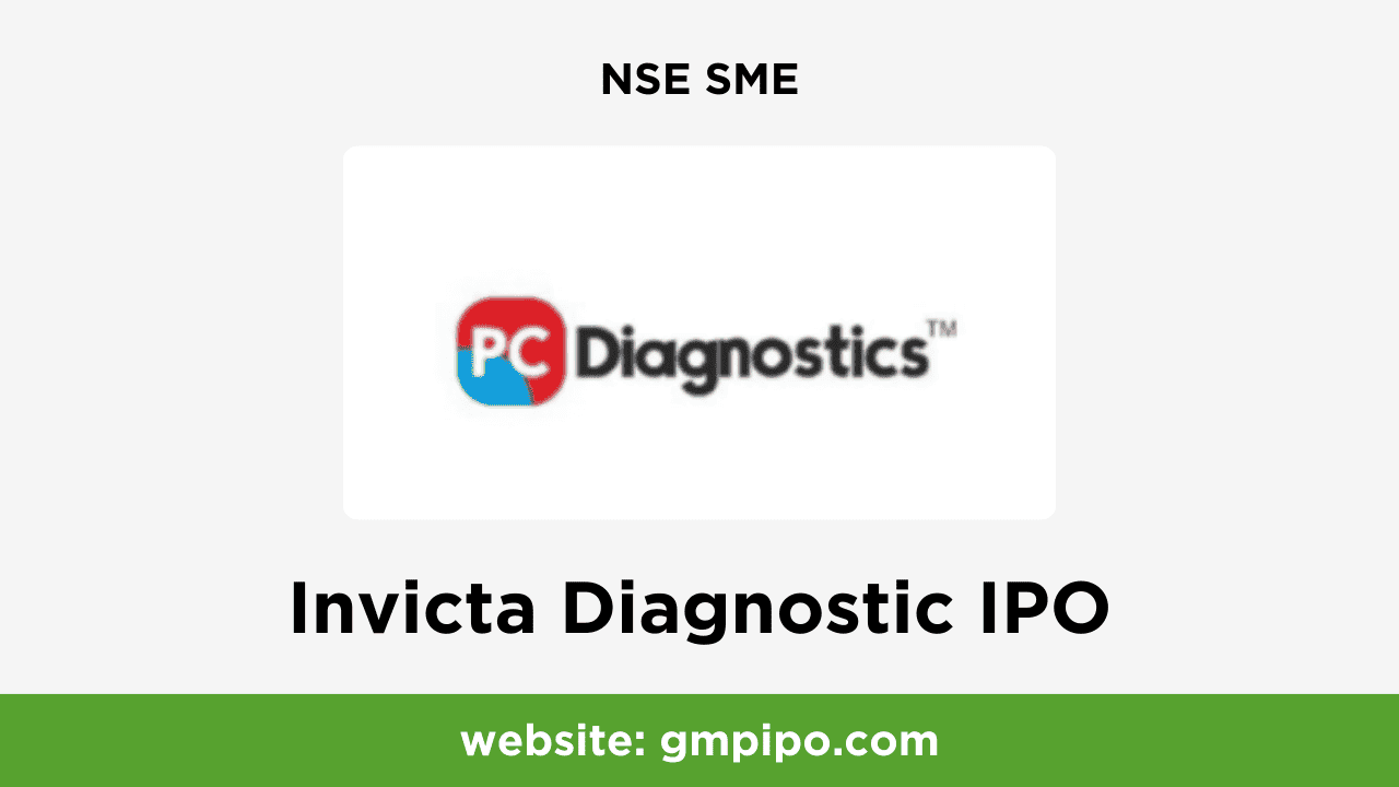 Invicta Diagnostic IPO GMP, Date, Price, Grey Market Premium and Analysis