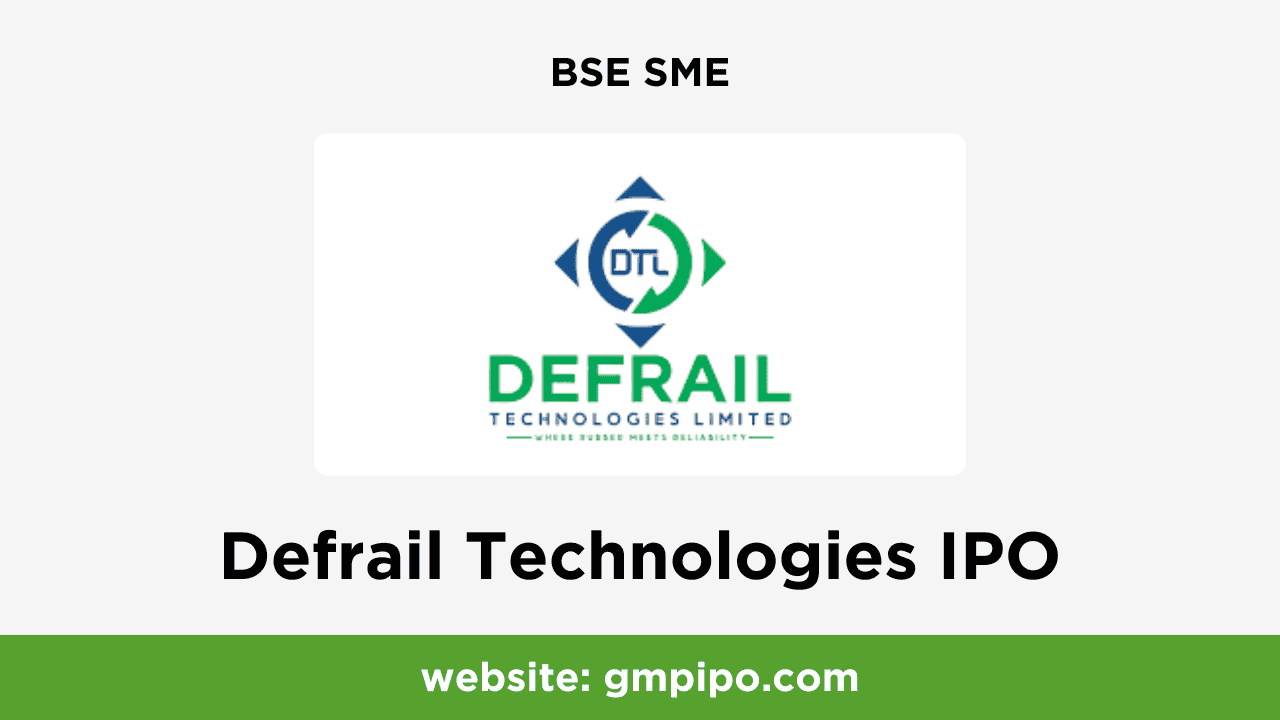 Defrail Technologies IPO GMP, Date, Price, Grey Market Premium and Analysis