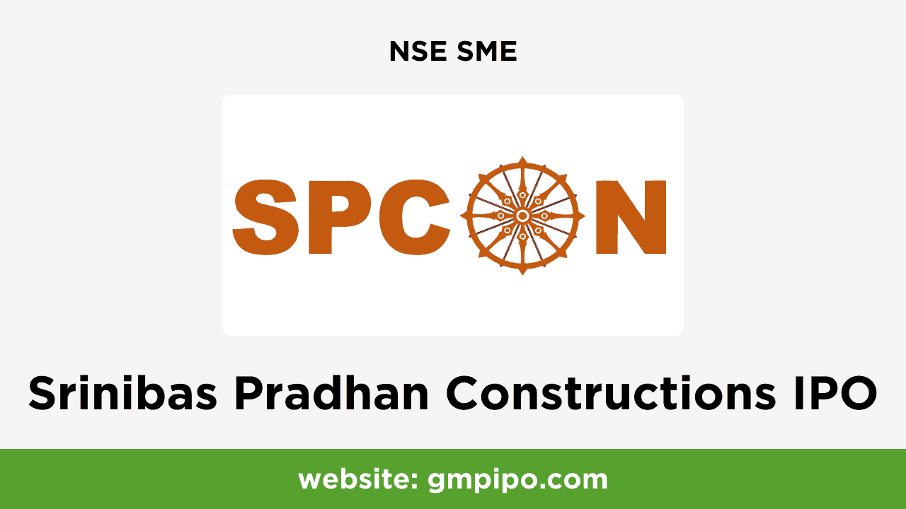 Srinibas Pradhan Constructions IPO GMP, Date, Price, Grey Market Premium and Analysis