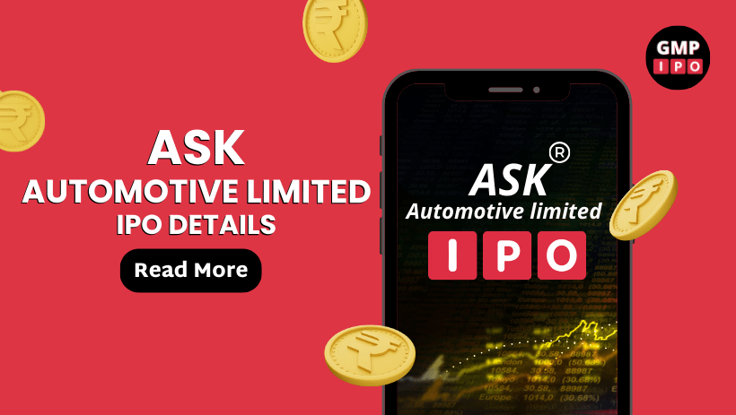 Ask automotive ipo details on gmpipo. Com