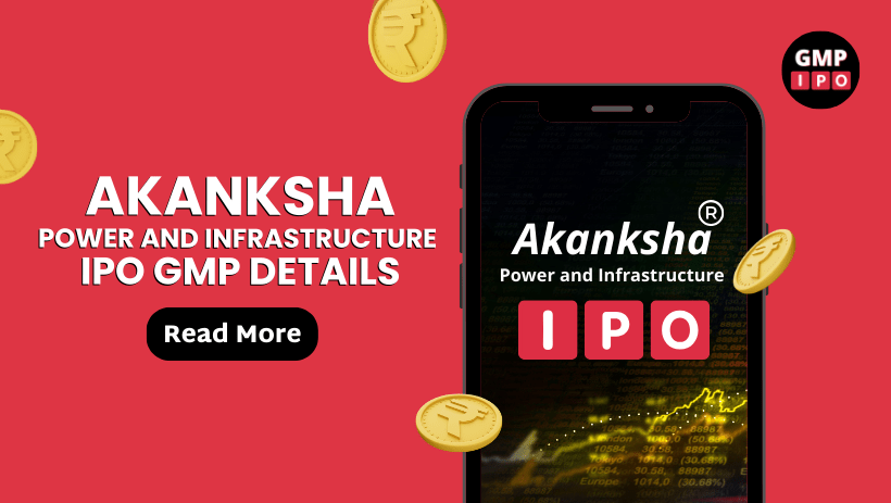 Akanksha power and infrastructure ipo gmp details with gmpipo. Com