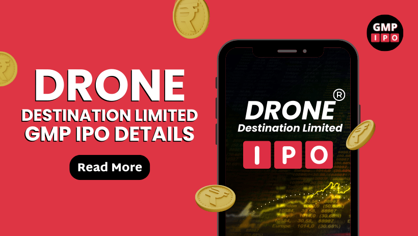 Drone destination limited gmp ipo details