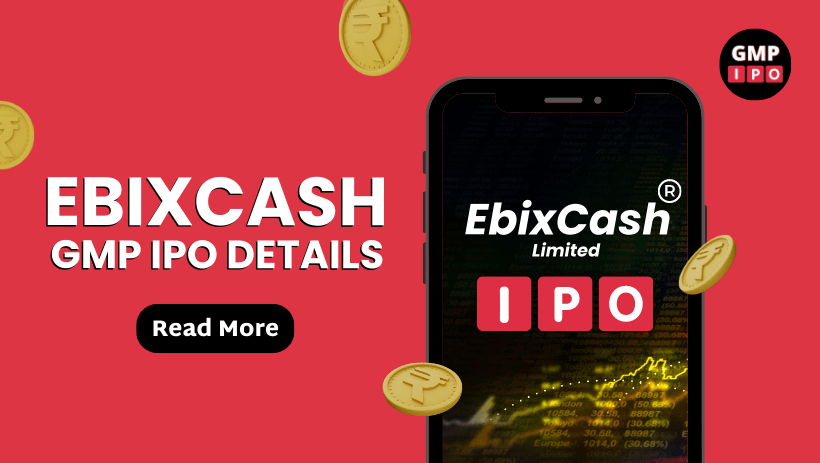 Ebixcash limited gmp ipo details with gmp ipo
