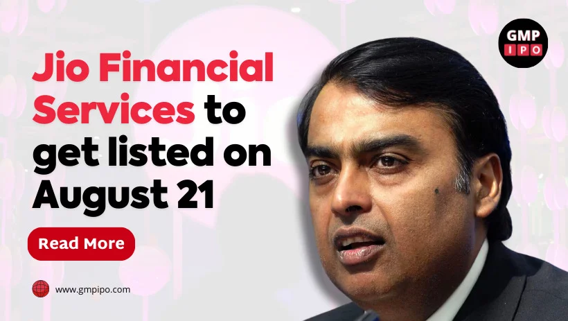 Jio financial services to get listed on august 21