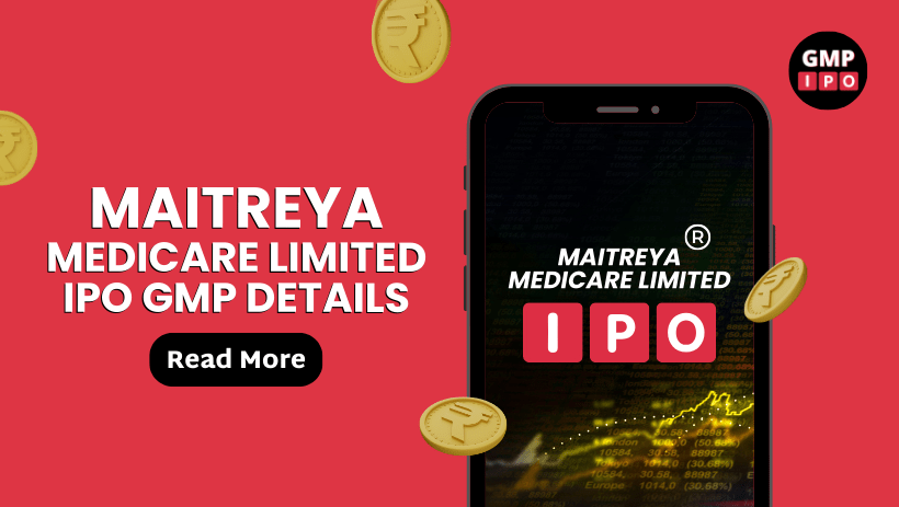 Maitreya medicare ipo details with gmpipo. Com
