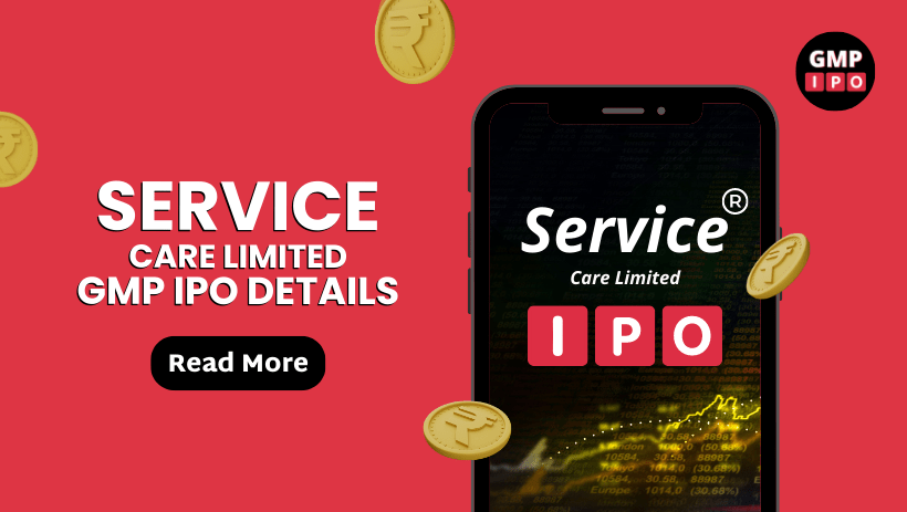 Service care limited gmp ipo details with ipo gmp