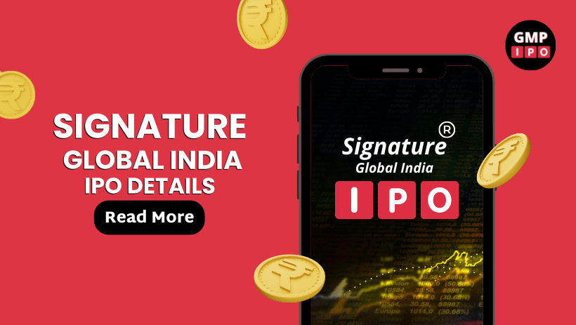 Signature global ipo date, price, subscription, allotment, listing details on gmpipo. Com