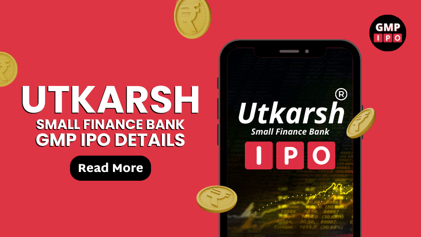 Utkarsh small finance bank gmp ipo details with gmp ipo