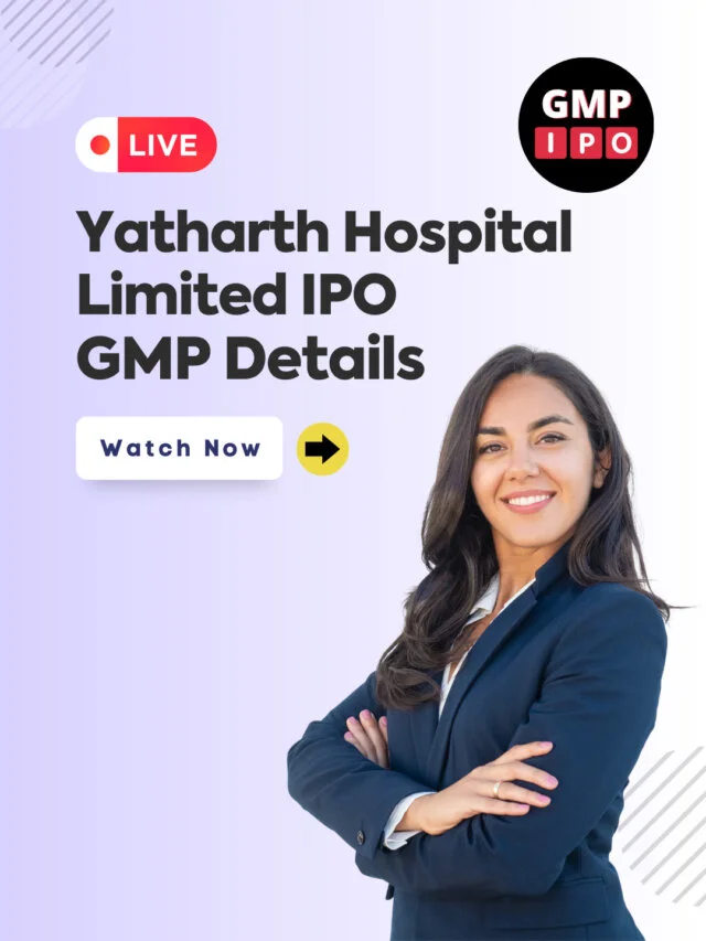 Yatharth Hospital IPO GMP Details